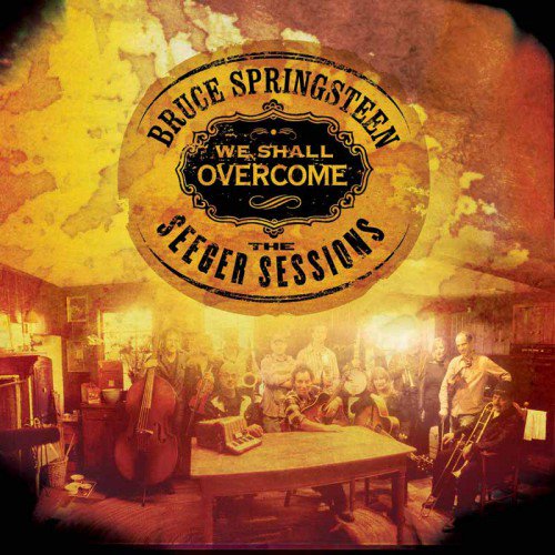 We Shall Overcome: The Seeger Sessions (2006)